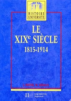 Hardcover Le 19e siècle 1815-1914 [French] Book