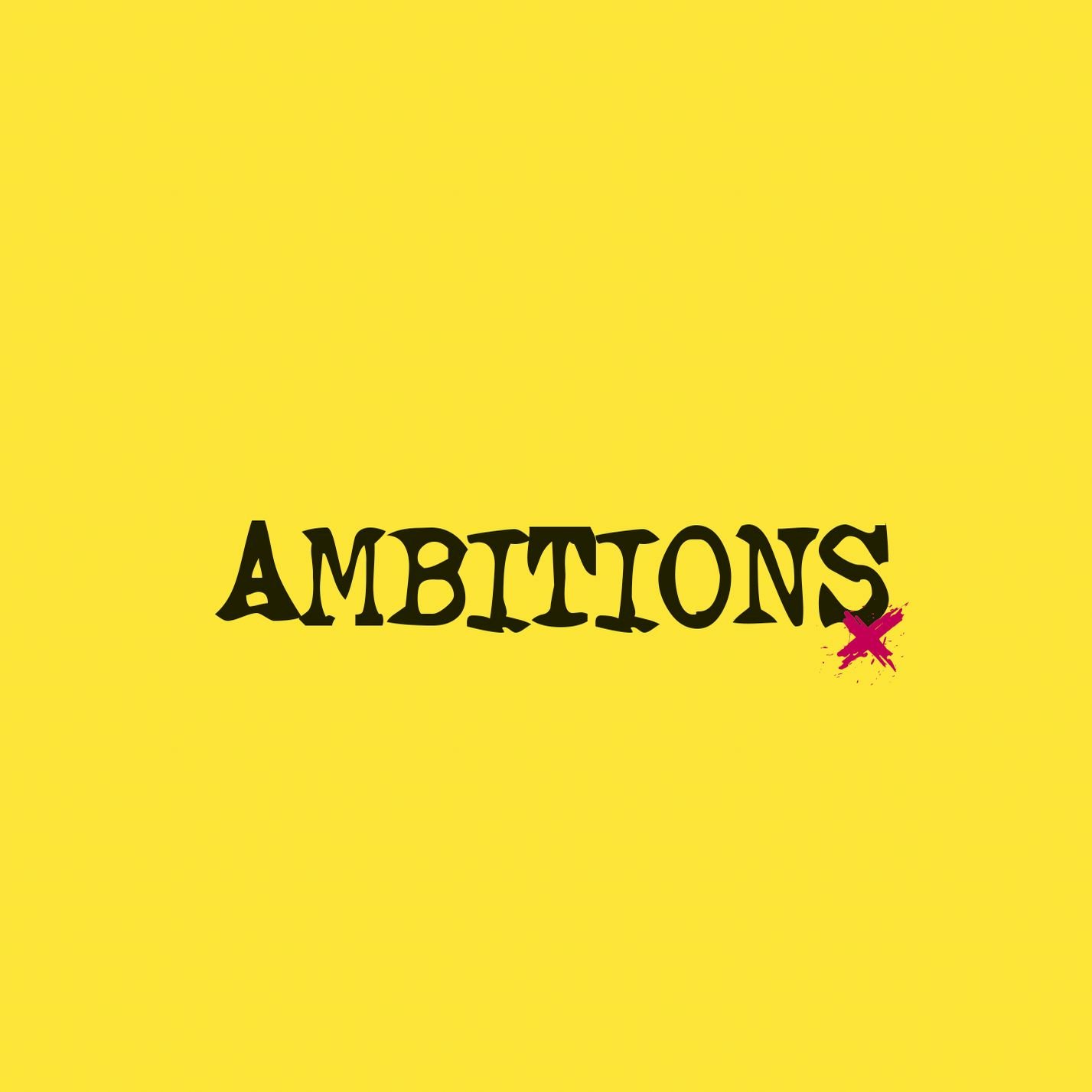 Ambitions