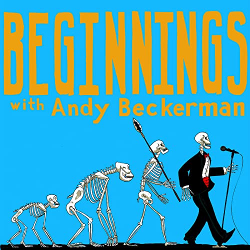 Beginnings Podcast Por Andy Beckerman arte de portada