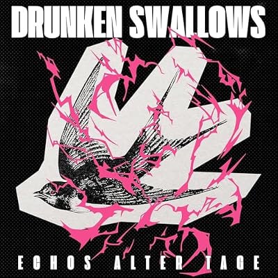 Drunken Swallows, Neues Album 2026, Echos Alter Tage, CD Digipack