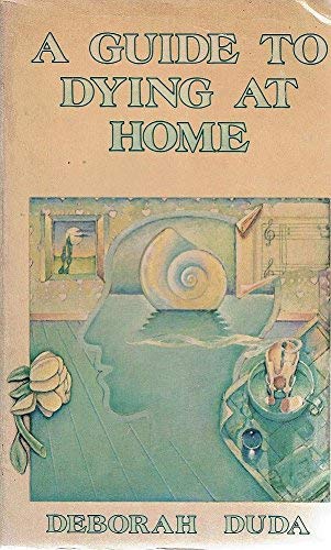 A guide to dying at home 0912528230 Book Cover