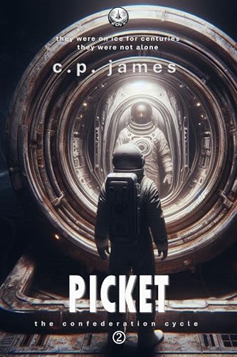 Picket (The Confederation Cycle Book 2)