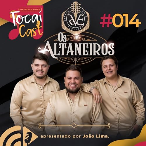 TocaiCast #014 - Os Altaneiros