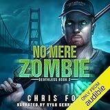 No Mere Zombie: Deathless, Book 2