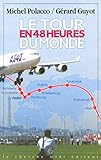  Le tour du monde en 48 heures