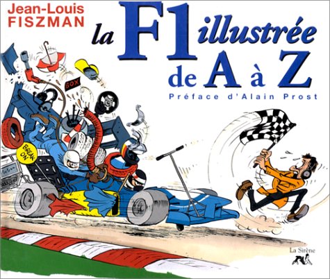 Livre « La F1 Illustrée De A à Z » – J-L Fiszman – état Correct