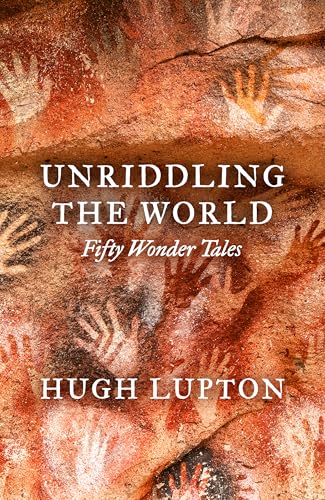 Cover of Unriddling the World: Fifty Wonder Tales