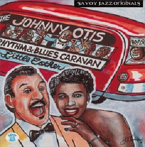 The Johnny Otis Rhythm & Blues Caravan The Complete Savoy Recordings