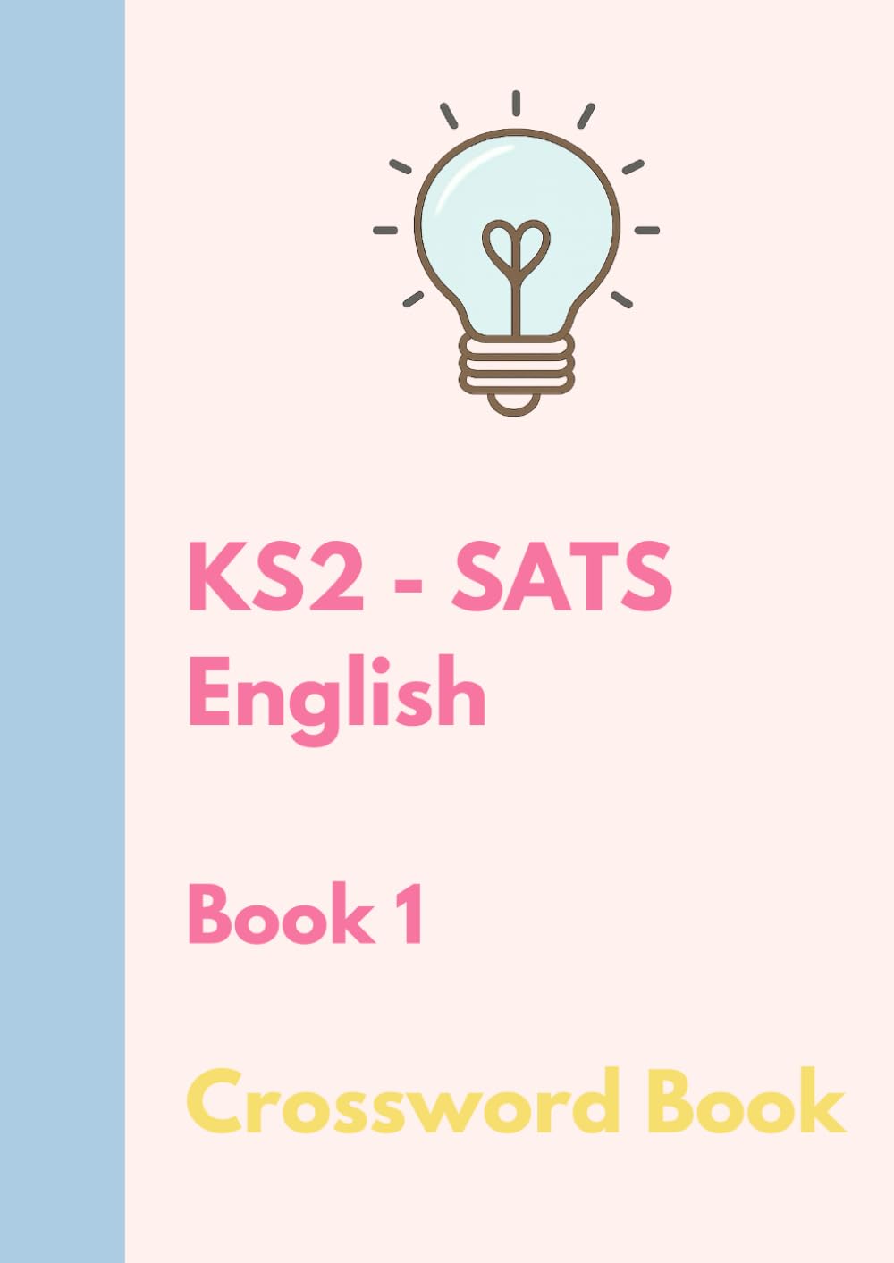 The Bright Puzzle Company - KS2 SATS - English - Crossword Book 1 (KS2 SATS Puzzle Books)