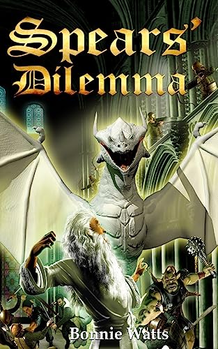 Spears' Delimma (White Dragon Series)