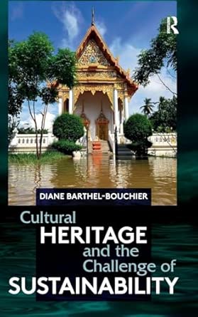 Cultural Heritage and the Challenge of Sustainability book cover