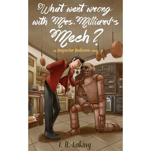 What Went Wrong With Mrs Milliard's Mech? [Written by I H Laking] episode artwork