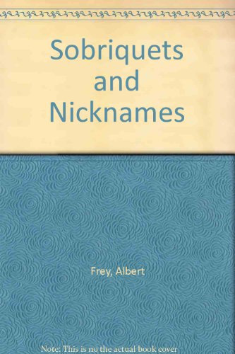 Sobriquets and nicknames, B0007DMA6W Book Cover
