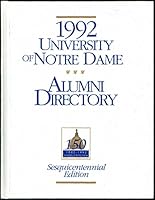 1992 University of Notre Dame Alumni Directory: A Sesquicentennial Edition B000QGYW5M Book Cover
