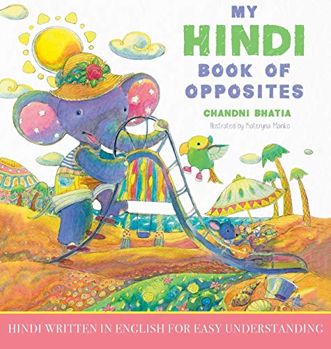 Télécharger My Hindi Book of Opposites: Hindi Written in English for Easy Understanding PDF Ebook En Ligne