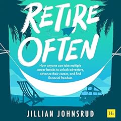 Retire Often Audiolibro Por Jillian Johnsrud arte de portada