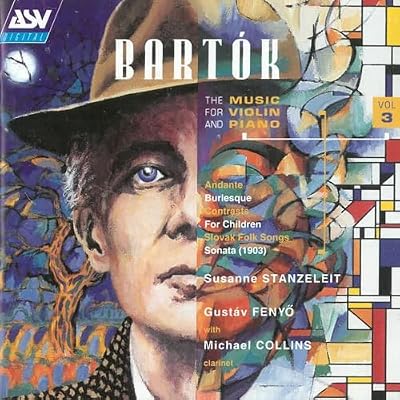 Bart&oacute;k: Music for Violin and Piano, Vol.3