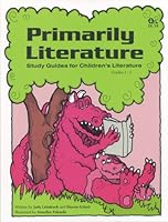 Primarily Literature - Study Guides for Children's Literature 0931724783 Book Cover