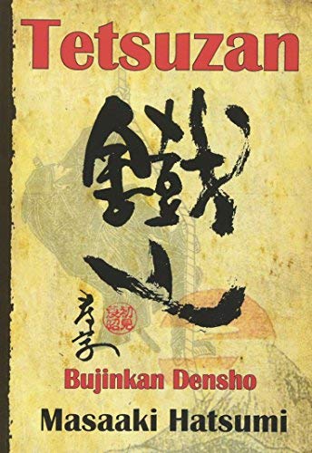 Tetsuzan: Bujinkan Densho by Dr. Masaaki Hatsumi