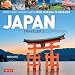 Japan Traveler's Companion: Japan's Most Famous Sights From Okinawa to Hokkaido