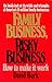 Family Business, Risky Business: How to Make It Work