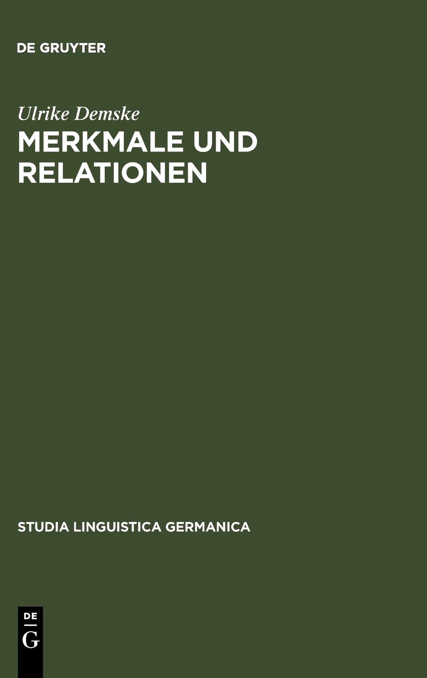 Merkmale und Relationen: Diachrone Studien zur Nominalphrase des Deutschen: 56 (Studia Linguistica Germanica, 56)