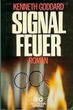  Signalfeuer. Roman eines Attentats zu den Olympischen Spielen 1984.