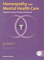 Homeopathy and Mental Health Care: Integrative Practice, Principles and Research 9490453013 Book Cover