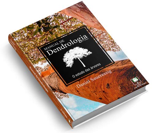 Manual de Dendrologia: O estudo das árvores | Amazon.com.br