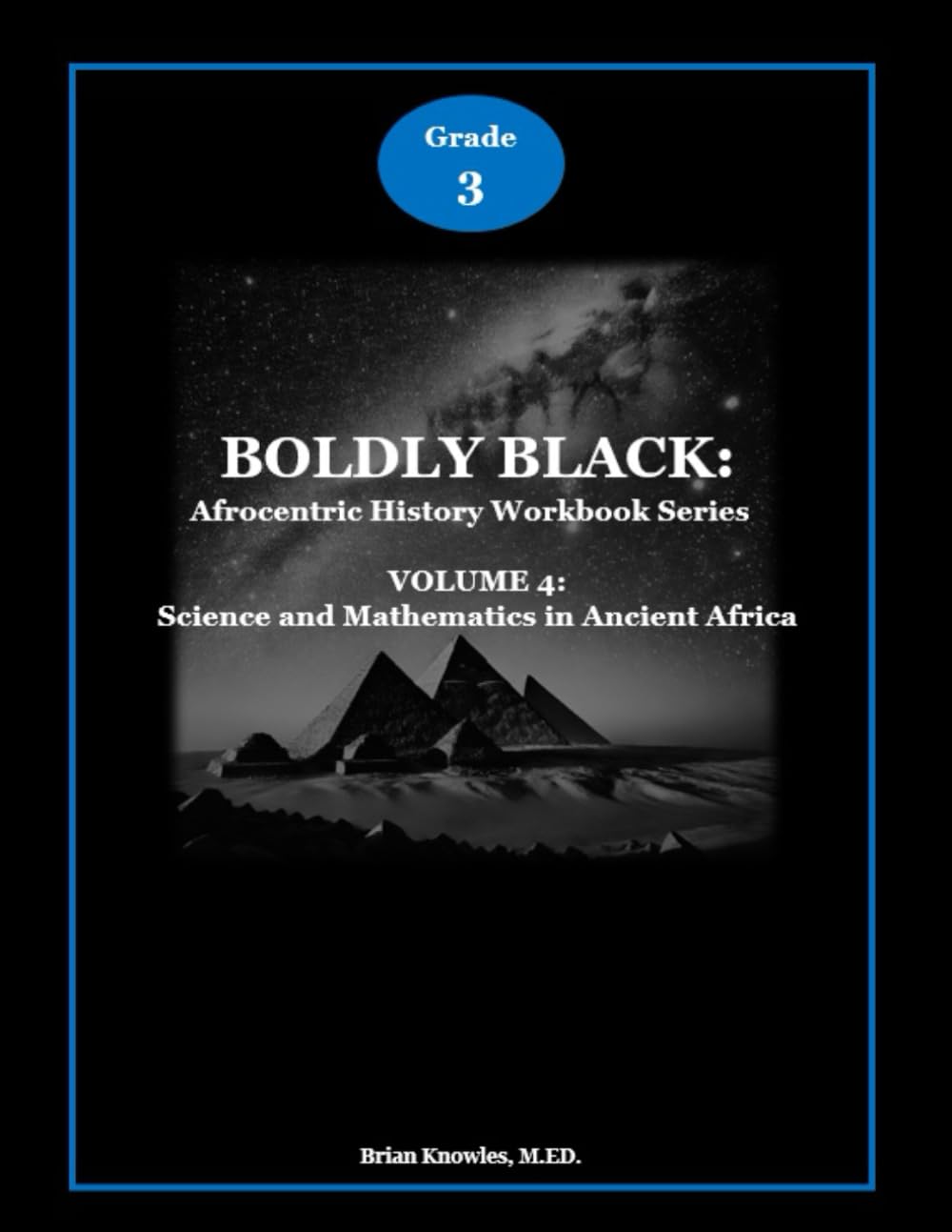 BOLDLY BLACK: Science and Mathematics in Ancient Africa