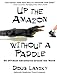 Up the Amazon Without a Paddle