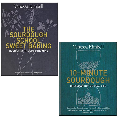 The Sourdough School: Sweet Baking, 10-Minute Sourdough 2 Books Collection Set By Vanessa Kimbell