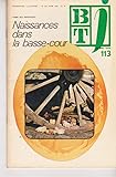  Bibliothèque de travail junior. Naissances dans la basse-cour. Institut Coopératif de l\'Ecole Moderne. Mai 1975. Brochure de 32 pages. (BT, Pédagogie Freinet, Basse-cour, Périodiques, Periodicals)