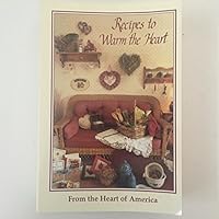 Recipes to Warm the Heart 096387960X Book Cover