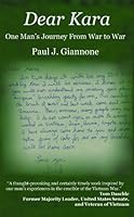 Dear Kara: One Man's Journey From War to War 0978612086 Book Cover