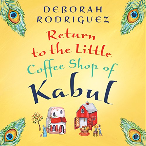 Return to the Little Coffee Shop of Kabul The Little