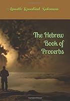 The Hebrew Book of Proverbs 1986353486 Book Cover