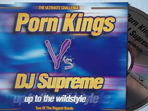 Porn Kings - Up To The Wildstyle - [CDS]