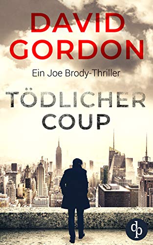 Tödlicher Coup (Joe Brody-Reihe 2) Tödlicher Coup (Joe Brody-Reihe 2)