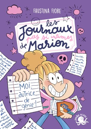 Les journaux (pas si intimes) de Marion - Moi, autrice de génie ! – Roman jeunesse humour – Journal intime pour enfants – Carnet secret – Aventure drôle – Dès 8 ans