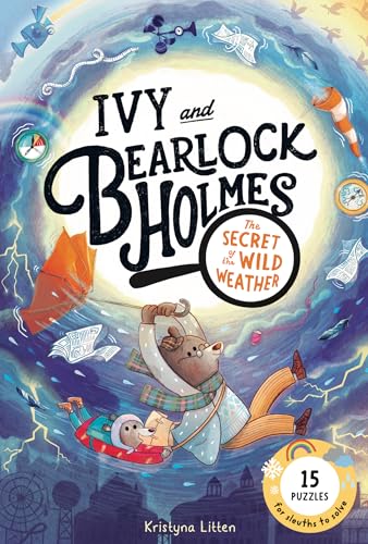 Cover of The Secret of the Wild Weather (Ivy and Bearlock Holmes Book 3)