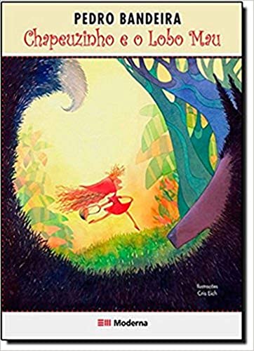 Chapeuzinho e o Lobo Mau: