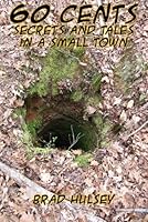60 Cents: Secrets and Tales in a Small Town 1943529523 Book Cover