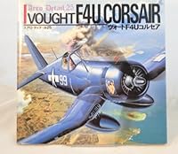 Vought F4U Corsair - Aero Detail 25 4499226996 Book Cover
