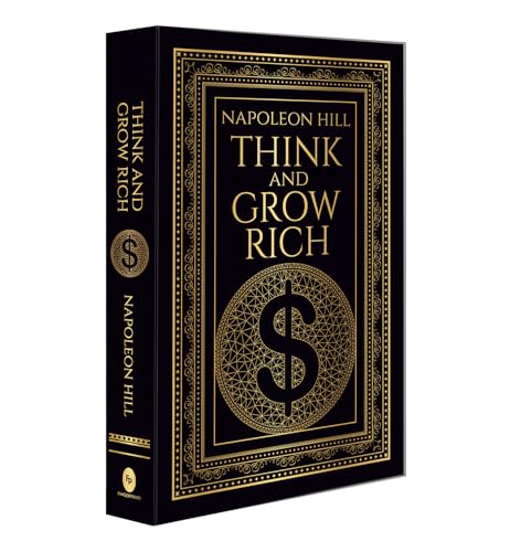 Think And Grow Rich (Deluxe Hardbound Edition): Deluxe Edition