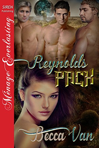 Reynolds Pack (Siren Publishing Menage Everlasting)
