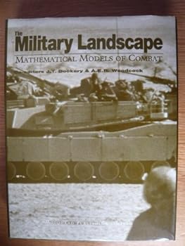Hardcover The Military Landscape. Mathematical Models of Combat Book