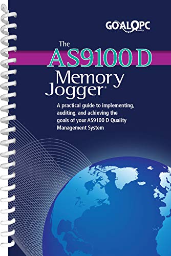 The AS9100 D Memory Jogger: A practical guide to implementing, auditing, and achieving the goals of your AS9100 D Quality Management System (English Edition) - Hazel, Jeremy