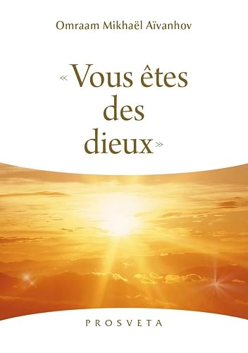 "Vous êtes des dieux"