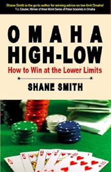 Paperback Omaha High-Low Poker: How to Win at the Lower Limits by Shane Smith (May 20,2008) Book